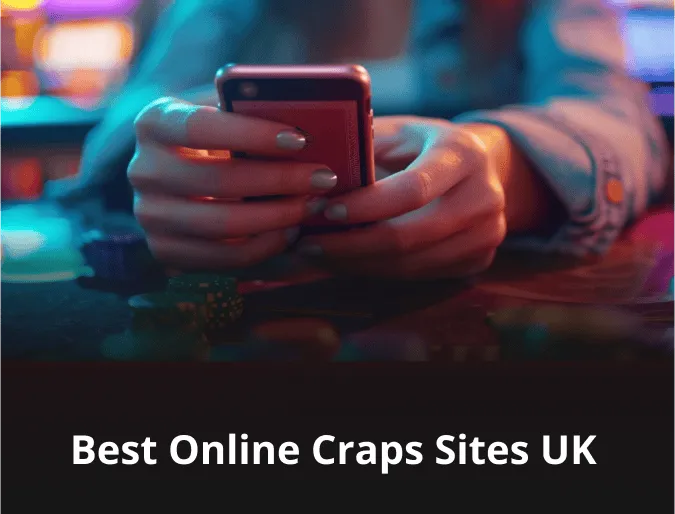 Best Online Craps Sites UK 