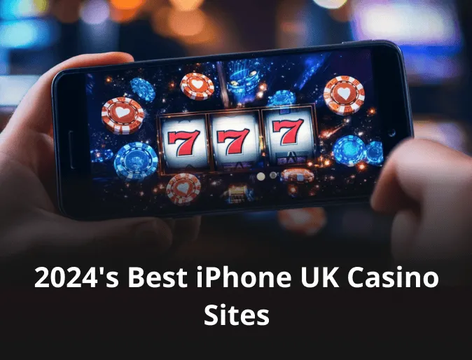 Best iPhone Casino Sites in the UK